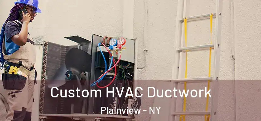  Custom HVAC Ductwork Plainview - NY
