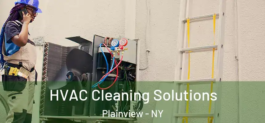 HVAC Cleaning Solutions Plainview - NY